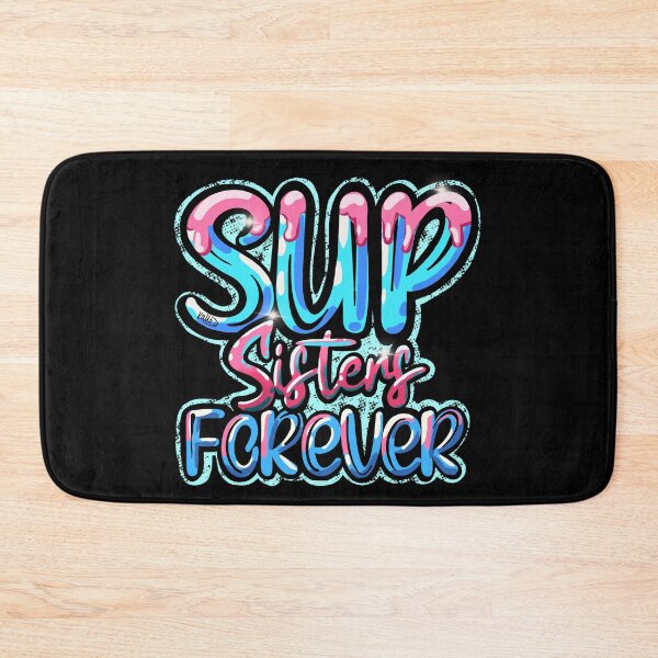 Artikelvorschau, SUP Sisters Forever Stand Up Paddling Wassersport entworfen und verkauft von Kalli-design.