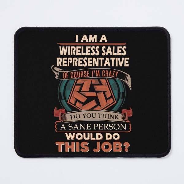 Item preview, Wireless Sales Representative T Shirt - Sane Person Job Gift Item Tee designed and sold by vonnie38uo.