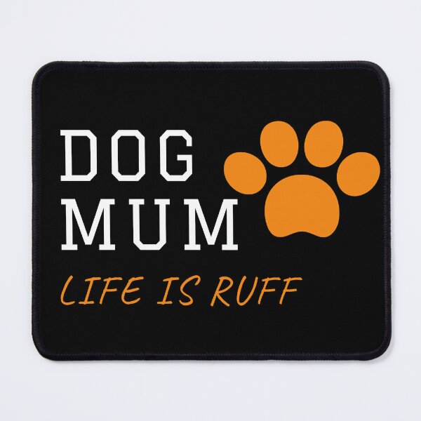 Item preview, Dog mum life is ruff designed and sold by Goods-80.