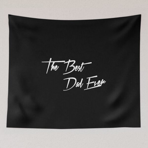 Item preview, Happy Birthday To The Best Dad Ever In The World, Father's Day designed and sold by magicos1.