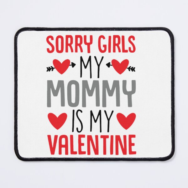 Item preview, my mommy is my valentine designed and sold by Dany2000.