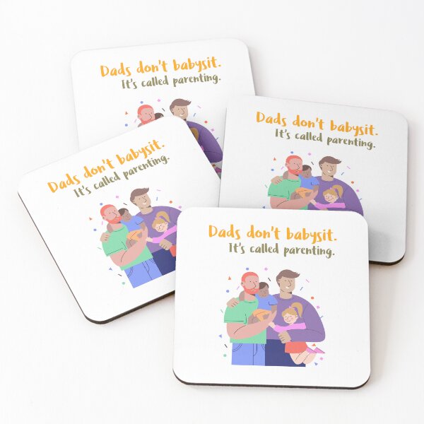 Item preview, Dads don't babysit. It's called parenting designed and sold by Mechanical-Artt.