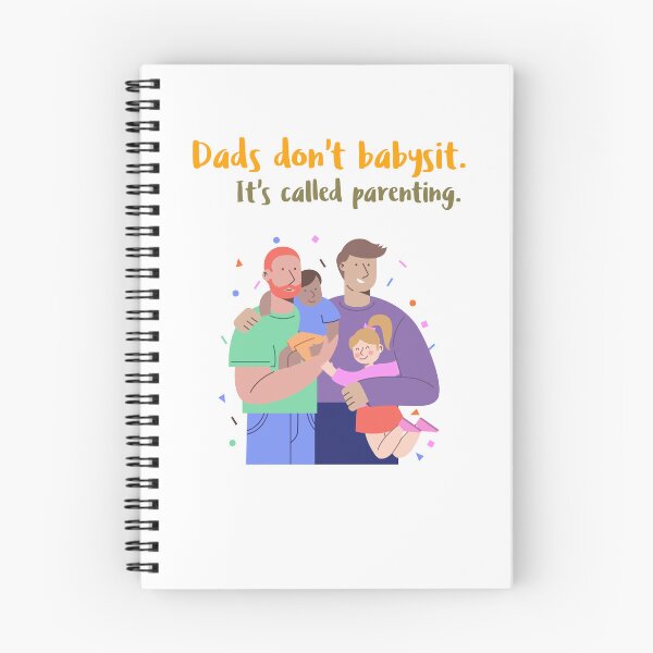 Item preview, Dads don't babysit. It's called parenting designed and sold by Mechanical-Artt.