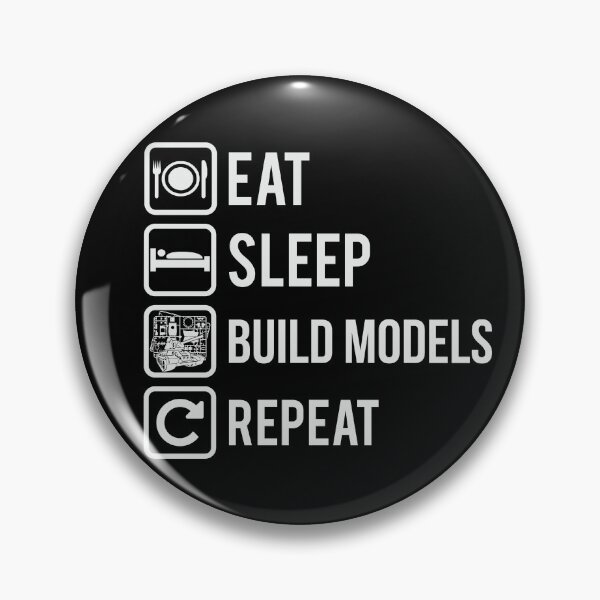 Item preview, For the modeler Eat Sleep BuildModels Repeat on Dark designed and sold by FAawRay.