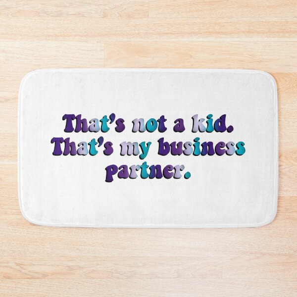 Item preview, Euphoria “That’s not a kid, that’s my business partner” quote designed and sold by Brooktp.
