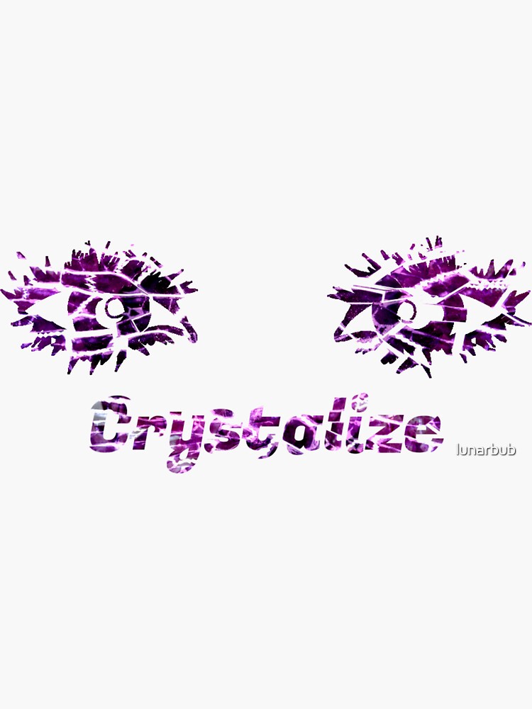 "Crystal Eyes have Crystalized " Sticker by lunarbub Redbubble