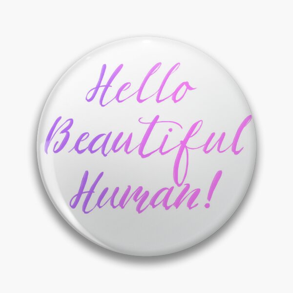 Item preview, Hello Beautiful Human in pinks designed and sold by TheBarefootMom.