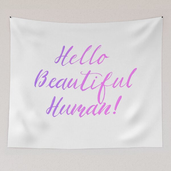 Item preview, Hello Beautiful Human in pinks designed and sold by TheBarefootMom.