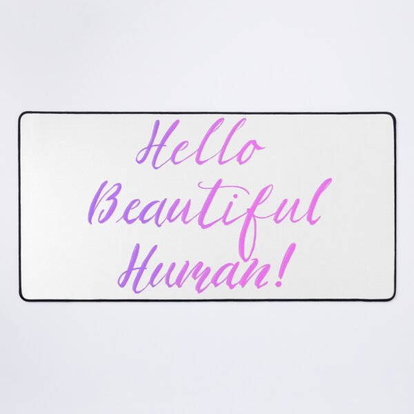 Item preview, Hello Beautiful Human in pinks designed and sold by TheBarefootMom.