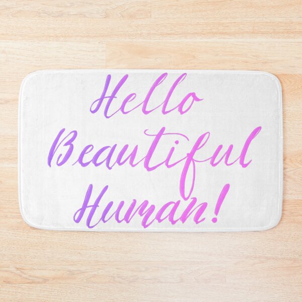 Item preview, Hello Beautiful Human in pinks designed and sold by TheBarefootMom.
