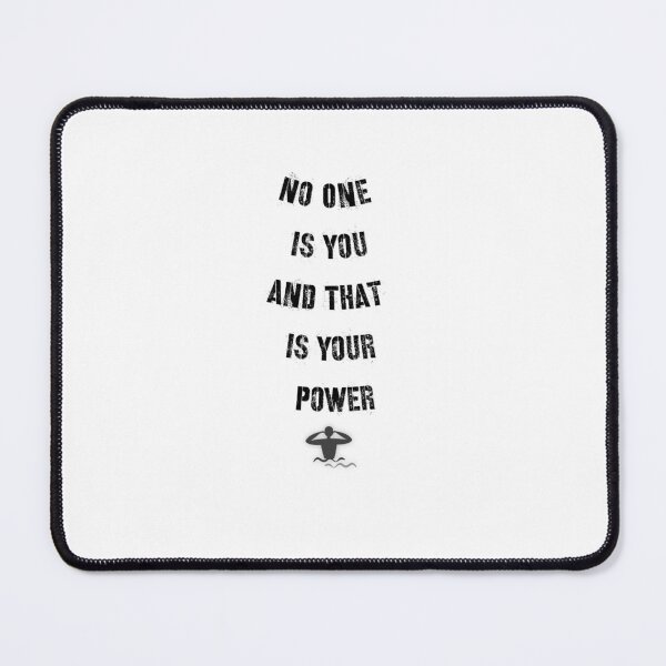 Item preview, NO ONE IS YOU AND THAT IS YOUR POWER  designed and sold by Personna.