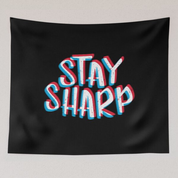 Item preview, stay sharp sharp designed and sold by RemcoBakker.