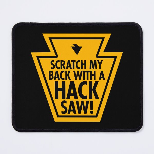 Item preview, SCRATCH MY BACK WITH A HACKSAW! (*ORIGINAL DESIGN*) designed and sold by crowbarr.