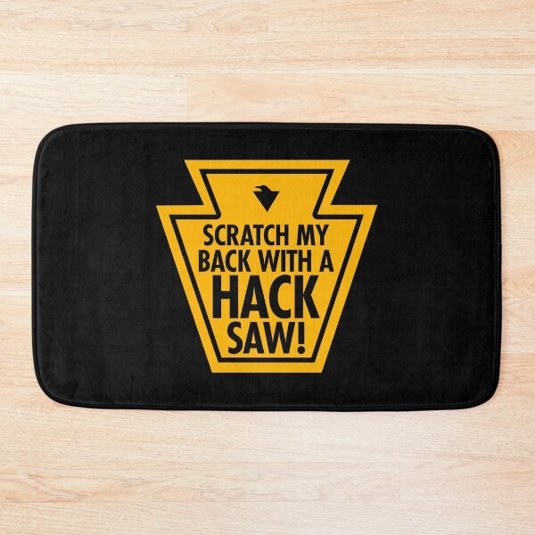 Item preview, SCRATCH MY BACK WITH A HACKSAW! (*ORIGINAL DESIGN*) designed and sold by crowbarr.