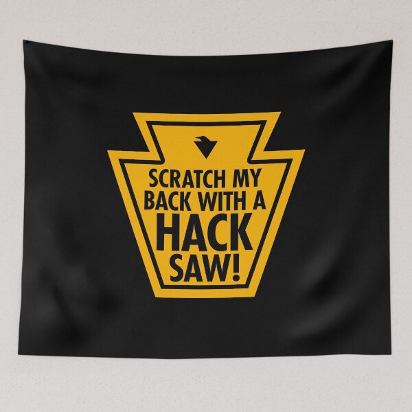 Item preview, SCRATCH MY BACK WITH A HACKSAW! (*ORIGINAL DESIGN*) designed and sold by crowbarr.