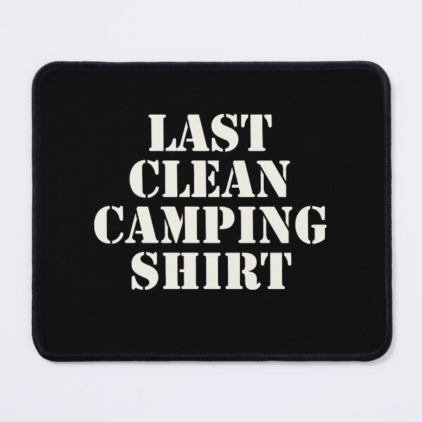 Item preview, Last Clean Camping Shirt designed and sold by PetitePeche.