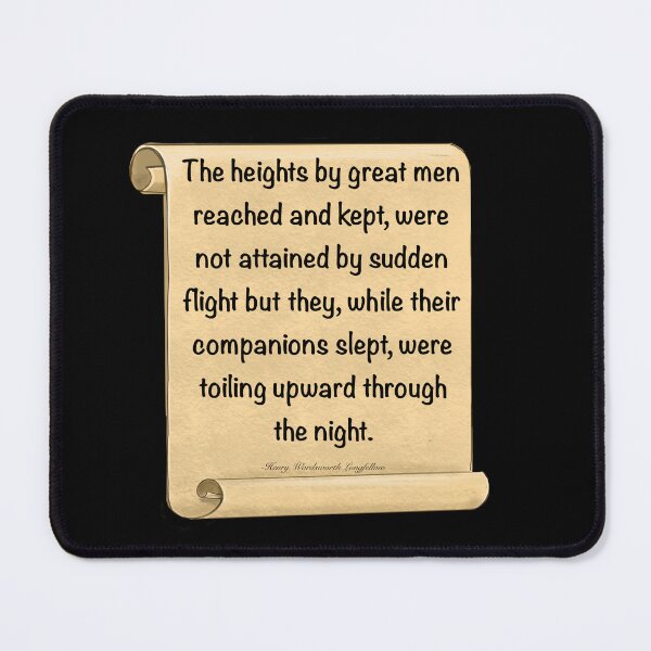 Item preview, Inspirational motivational affirmation, scroll 3 with the heights by great men reached and kept designed and sold by Artonmytee.
