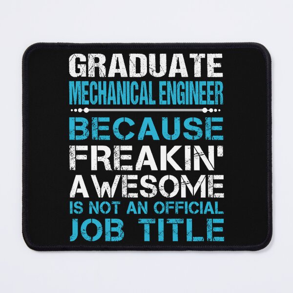 Item preview, Graduate Mechanical Engineer T Shirt - Freaking Awesome Job Gift Item Tee designed and sold by oetate4774.