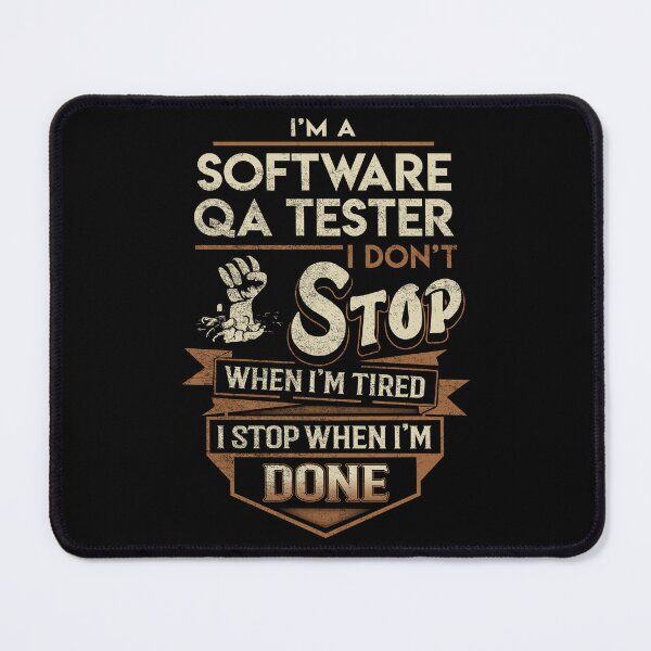 Item preview, Software Qa Tester T Shirt - I Stop When Done Job Gift Item Tee designed and sold by natalinedk.