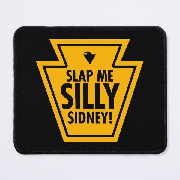 Item preview, SLAP ME SILLY, SIDNEY! (*ORIGINAL DESIGN*) designed and sold by crowbarr.