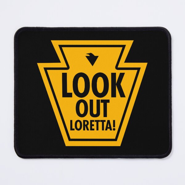 Item preview, LOOK OUT LORETTA! (*ORIGINAL DESIGN*) designed and sold by crowbarr.