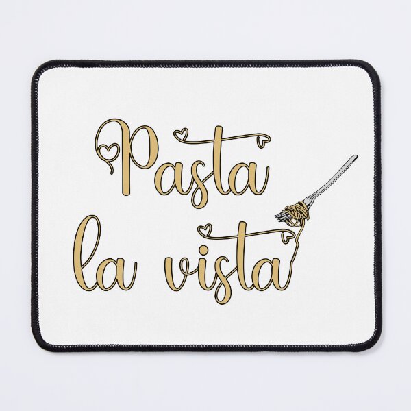 Item preview, Pasta La Vista - Funny Pasta Saying designed and sold by molamode.
