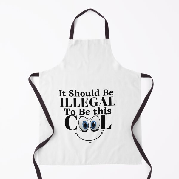 Item preview, It should be this illegal to be this cool, funny quote, funny saying designed and sold by Special-Art1.