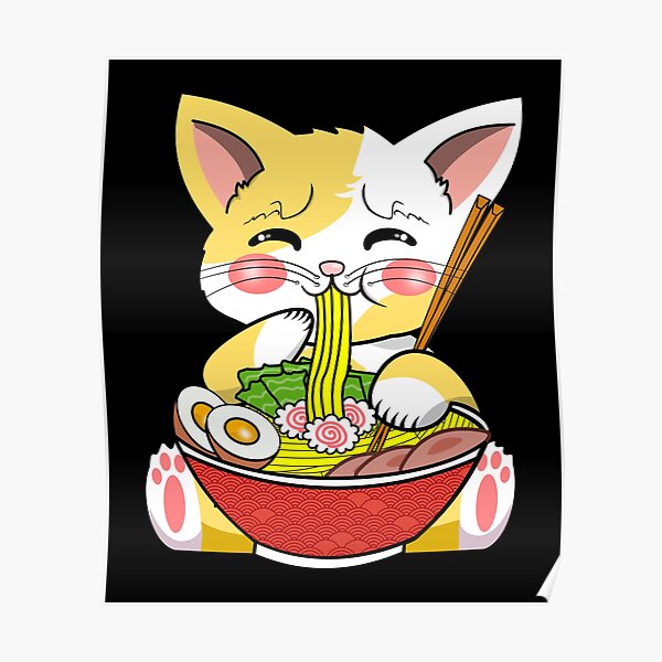 Funny Anime Cat Neko Japanese Eating Ramen Noodles Noodle Bowl Cute Kawaii Cats Poster By 5630