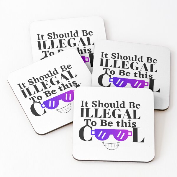 Item preview, It should be this illegal to be this cool, funny quote, funny saying designed and sold by Special-Art1.