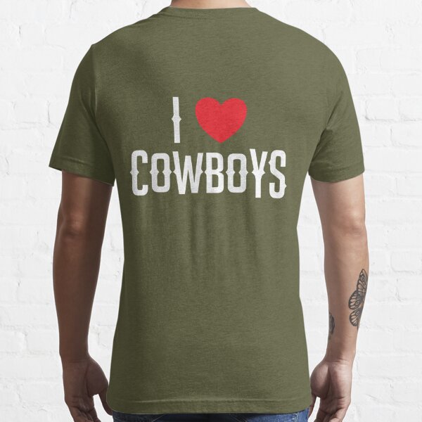 I Love Cowboys, I Heart Cowboys Shirt Essential T-Shirt for Sale