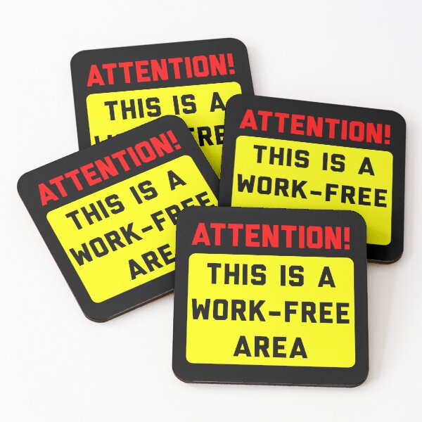 Item preview, Attention! Work-Free Area designed and sold by conform.