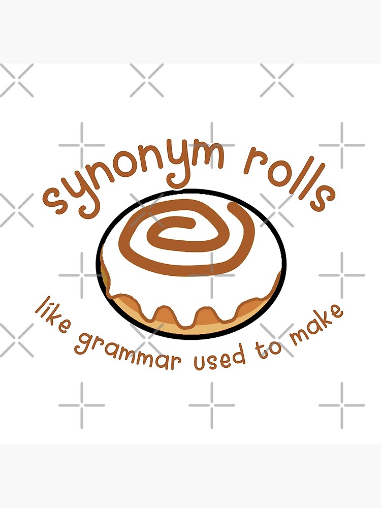 Synonym rolls - Grammar's favorite" Art Print for Sale by Finde |