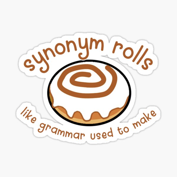 Synonym Roll Sweetness! - Miss DeCarbo