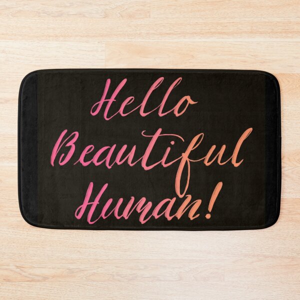 Item preview, Hello Beautiful Human! Grapefruit on black designed and sold by TheBarefootMom.
