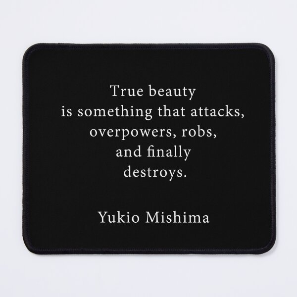 Item preview, Yukio Mishima "..and Finally Destroys" Quote designed and sold by V0IDRACE.