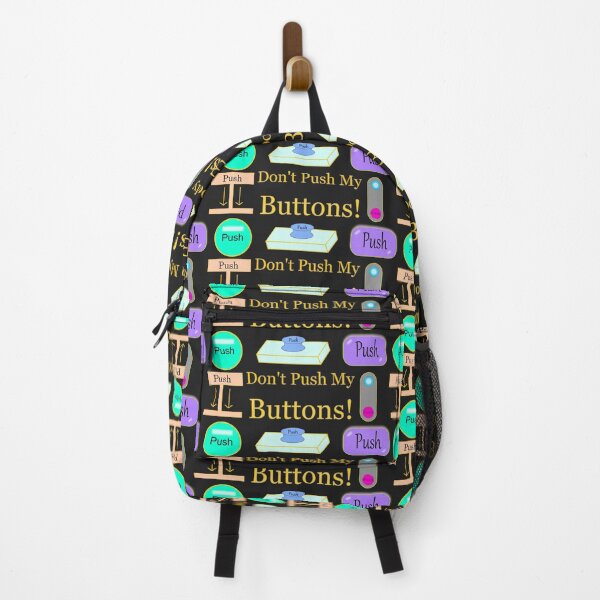 Item preview, Don't Push My Buttons! designed and sold by SacRob123.