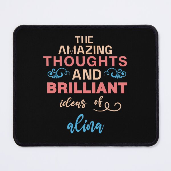 Item preview,   alina Name The Amazing Thoughts And Brilliant Ideas of alina  designed and sold by cheslie-style.