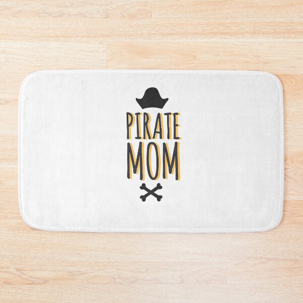 Item preview, Pirate mom pirates be pirate mum  designed and sold by Tropical Blood.