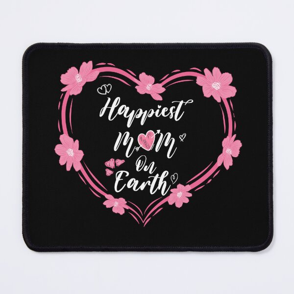 Item preview, Happiest Mom On Earth,Funny Mother's day Tees Essential, Mother's Day Gift. designed and sold by El-kournafi.
