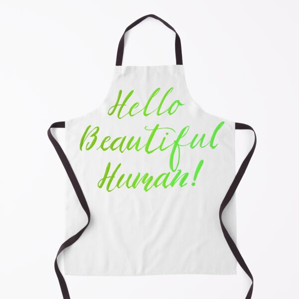 Item preview, Hello Beautiful Human! In greens designed and sold by TheBarefootMom.