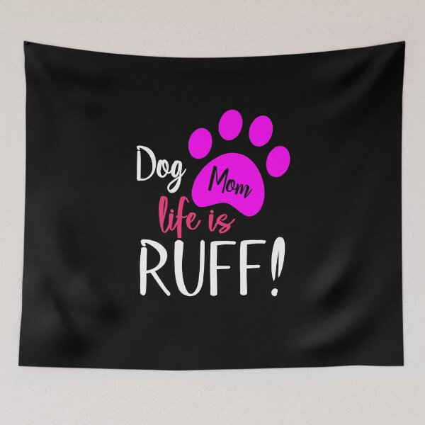 Item preview, Cute Dog Mum Life is Ruff Animal Dog Lover Design, Funny Dog Mum Saying Valentines Day designed and sold by PrintOfi.