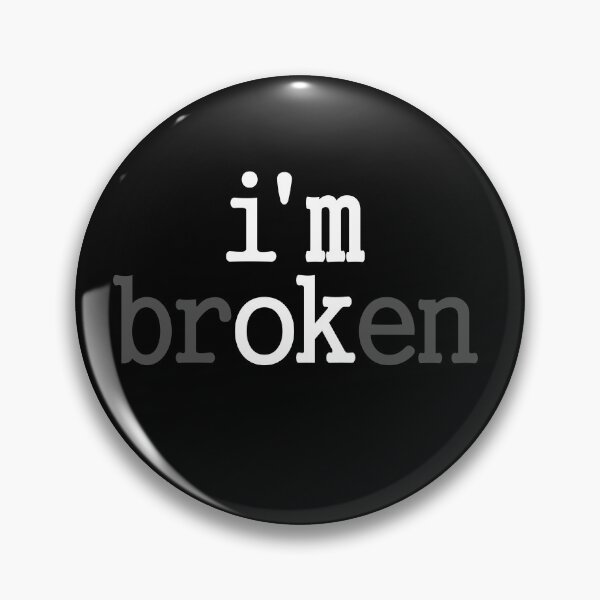 Item preview, I'm OK - I'm Broken designed and sold by murkyswamp.