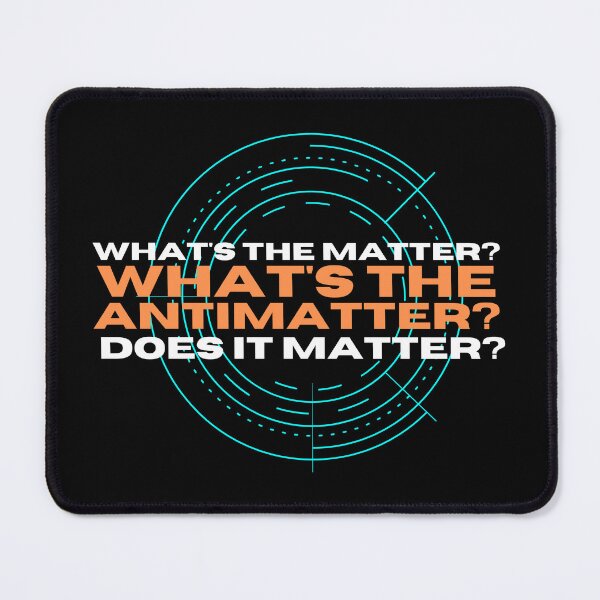 Item preview, Whats the Matter? Antimatter T-Shirt Cool Tee designed and sold by LJ4EVER.