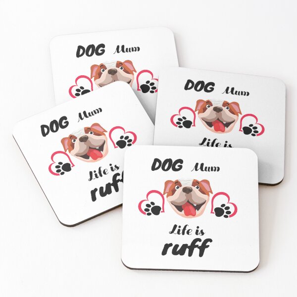 Item preview, Dog Mum Life Is Ruff  Dog Makes Better Life Dog Lover Gift designed and sold by BronikowskiART.