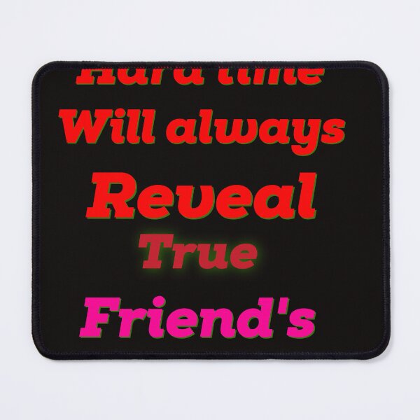 Item preview, Hard time will always reveal true friends designed and sold by hagrashraf.