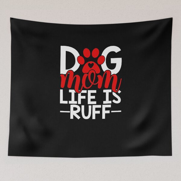 Item preview, Dog Mum Life is Ruff Animal Dog Lover Red Design, Funny Dog Mum Saying Valentines Day designed and sold by PrintOfi.