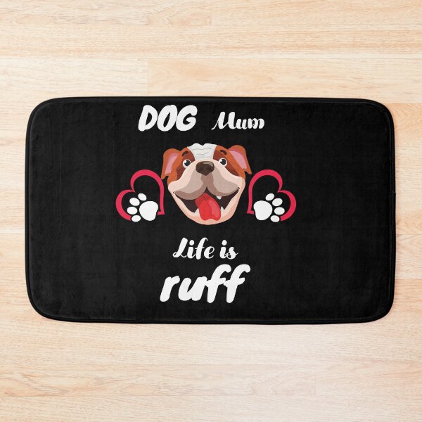 Item preview,  Dog Mum Life Is Ruff  Dog Makes Better Life Dog Lover Gift designed and sold by BronikowskiART.