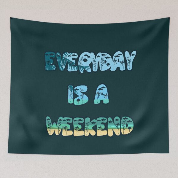 Item preview, Everyday is a weekend - ocean1 designed and sold by mrGoodwin90.