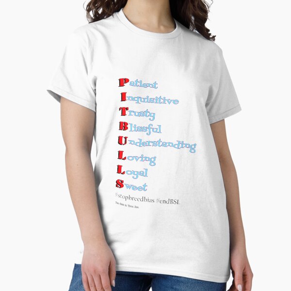 A Pitbull is... Classic T-Shirt