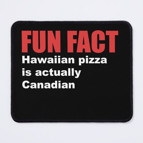 Item preview, fun fact hawaiian pizza designed and sold by Dagrell.
